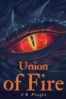Union of Fire By C. B. Vaughn Cover Image