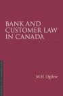 Bank and Customer Law in Canada, 2/E (Essentials of Canadian Law) By M. H. Ogilvie Cover Image