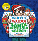 Where's Waldo? Santa Spotlight Search By Martin Handford, Martin Handford (Illustrator) Cover Image