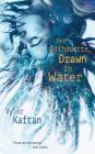Her Silhouette, Drawn in Water By Vylar Kaftan Cover Image