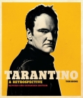 Tarantino: A Retrospective: Revised and Expanded Edition By Tom Shone Cover Image
