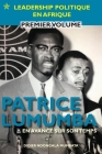 Patrice Lumumba - En Avance Sur Son Temps By Didier Ndongala Mumbata Cover Image