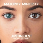 Majority Minority By Justin Gest, Clark Cornell (Read by) Cover Image