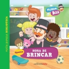 Mundo Bita - Hora de brincar By Carochinha Baby Cover Image