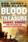 Blood and Treasure: Daniel Boone and the Fight for America's First Frontier Cover Image