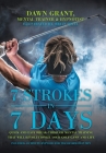 7 Strokes in 7 Days: Quick and Easy Break-Through Mental Training That Will Revolutionize Your Golf Game and Life By Dawn Grant, Brian Shull (Illustrator) Cover Image
