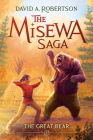 The Great Bear: The Misewa Saga, Book Two Cover Image