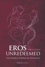 Eros Unredeemed By Dieter Duhm Cover Image