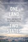 One Land, Two States: Israel and Palestine as Parallel States Cover Image