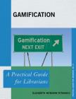 Gamification: A Practical Guide for Librarians (Practical Guides for Librarians #31) Cover Image