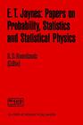 E. T. Jaynes: Papers on Probability, Statistics and Statistical Physics (Synthese Library #158) By R. D. Rosenkrantz (Editor) Cover Image
