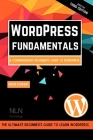 WordPress fundamentals: A comprehensive beginner's guide to WordPress, 3nd Edition (2021) By Kathleen Peterson, Rufus Stewart Cover Image