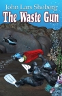 The Waste Gun Cover Image