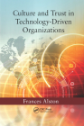 Culture and Trust in Technology-Driven Organizations Cover Image
