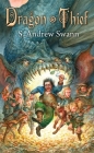Dragon Thief (Dragon Princess #2) By S. Andrew Swann Cover Image