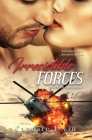 Irresistible Forces: A Military Romantic Suspense (Sisters in Arms #3) By Candace Irvin Cover Image