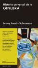 Historia universal de la ginebra By Lesley Jacobs Solmonson Cover Image