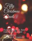 Fifty Christmas Duets: Flute and Clarinet, Bass Clarinet, or Trumpet Cover Image