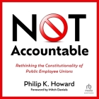 Not Accountable: Rethinking the Constitutionality of Public Employee Unions Cover Image