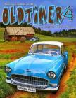 Adult Coloring Books for Men Oldtimer 4: Life Escapes Adult Coloring Books 48 grayscale coloring pages of old cars, trucks, planes, antique items and Cover Image