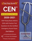 CEN Review Book and Study Guide 2020-2021: CEN Study Book 2020 and 2021 with Practice Test Questions for the Certified Emergency Nurse Exam [2nd Editi By Test Prep Books Cover Image