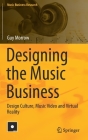 Designing the Music Business: Design Culture, Music Video and Virtual Reality Cover Image