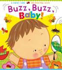 Buzz, Buzz, Baby!: A Karen Katz Lift-the-Flap Book Cover Image