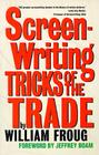 Screenwriting Tricks of the Trade By William Froug Cover Image