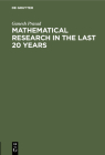 Mathematical Research in the Last 20 Years: Presidential Adress, Delivered on the 31st January, 1921, Before the Benares Mathematical Society By Ganesh Prasad Cover Image