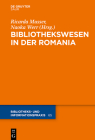 Das Bibliothekswesen in Der Romania (Bibliotheks- Und Informationspraxis #65) Cover Image