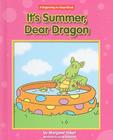 It's Summer, Dear Dragon (Beginning-To-Read - Dear Dragon (Library)) By Margaret Hillert, David Schimmell (Illustrator) Cover Image