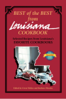 Best of the Best from Louisiana Cookbook: Selected Recipes from Louisiana's Favorite Cookbooks By Gwen McKee, Barbara Moseley, Tupper England (Illustrator) Cover Image