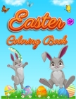 Easter Coloring Book: For Kids Toddlers and Preschool Adorable Easter Bunnies, Beautiful Spring Flowers and Charming Easter Eggs By Happy Hour Coloring Book Cover Image