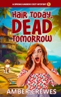 Hair Today, Dead Tomorrow Cover Image