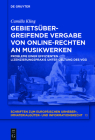 Gebietsübergreifende Vergabe von Online-Rechten an Musikwerken Cover Image