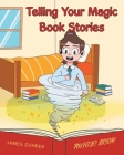 Telling Your Magic Book Stories Cover Image