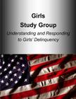 Girls Study Group Understanding and Responding to Girls? Delinquency Cover Image