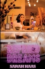 Refried Dreams Cover Image