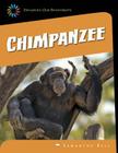 Chimpanzee (21st Century Skills Library: Exploring Our Rainforests) By Samantha Bell Cover Image