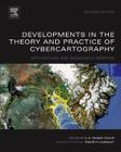 Developments in the Theory and Practice of Cybercartography: Applications and Indigenous Mapping Volume 4 (Modern Cartography #4) Cover Image