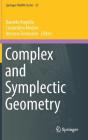 Complex and Symplectic Geometry (Springer Indam #21) By Daniele Angella (Editor), Costantino Medori (Editor), Adriano Tomassini (Editor) Cover Image