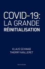 Covid-19: La Grande Réinitialisation By Thierry Malleret, Klaus Schwab Cover Image