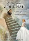 A Prophetess Journal: An insight to my dreams, visions, and encounters with Jesus and demons. By Gloria Galvez Aka Glorybride Cover Image