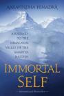 Immortal Self: A Journey to the Himalayan Valley of the Amartya Masters Cover Image