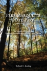 Pere Marquette State Park, Jersey County, Illinois: An Unofficial Guide to History, Natural History, Trails, and Drives By Richard C. Keating Cover Image