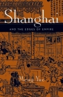 Shanghai and the Edges of Empires By Meng Yue Cover Image