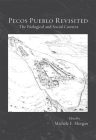 Pecos Pueblo Revisited: The Biological and Social Context (Papers of the Peabody Museum #85) Cover Image