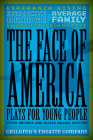 The Face of America: Plays for Young People Cover Image
