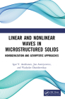 Linear and Nonlinear Waves in Microstructured Solids: Homogenization and Asymptotic Approaches Cover Image