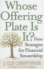 Whose Offering Plate Is It?: New Strategies for Financial Stewardship Cover Image